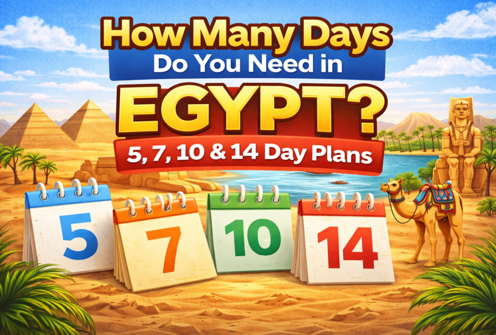 how many days do you need for an Egypt trip